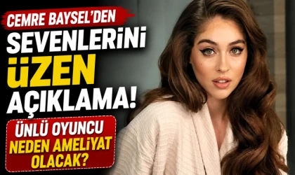Cemre Baysel'in Hastalığı Ne? Ünlü Oyuncu Neden Ameliyat Olacak?