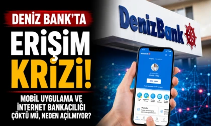 Deniz Bank'ta Erişim Krizi! Mobil Uygulama ve İnternet Bankacılığı çöktü mü, neden açılmıyor?