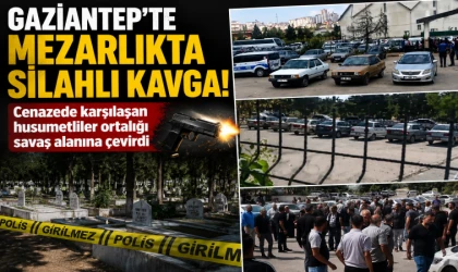 Gaziantep'te Mezarlıkta Silahlı Kavga! Cenazede Karşılaşan Husumetliler Ortalığı Savaş Alanına Çevirdi