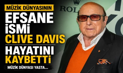 Müzik dünyasının efsane ismi Clive Davis hayatını kaybetti
