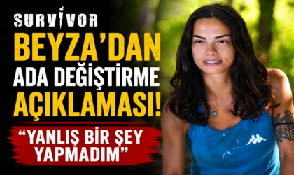 Survivor Beyza’dan Ada Değiştirme Açıklaması! “Yanlış Bir Şey Yapmadım”