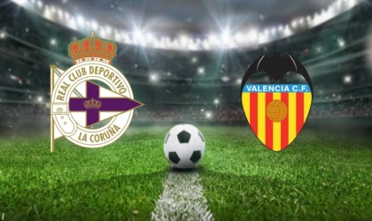 Deportivo–Valencia maçı ne zaman, saat kaçta, hangi kanalda?