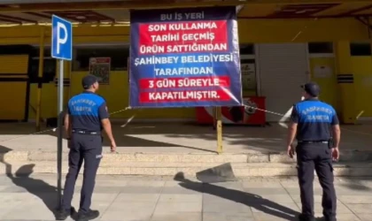 Gaziantep’te tarihi geçmiş ürün satan 3 market kapatıldı