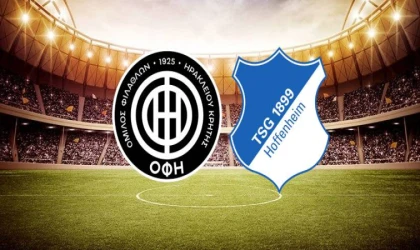 OFI Crete-Hoffenheim maçı ne zaman, saat kaçta, hangi kanalda?