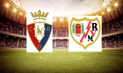 Osasuna-Rayo Vallecano maçı ne zaman, saat kaçta?