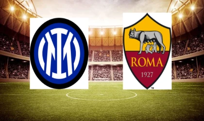 Roma-Inter maçı ne zaman, saat kaçta?
